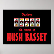 Lucky to Own a Hush Basset Fun Dog Design Posters