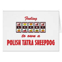 Lucky to Own a Polish Tatra Sheepdog Fun Design Greeting Cards