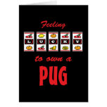 Lucky to Own a Pug Fun Dog Design Greeting Cards