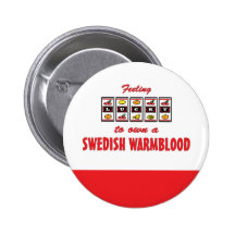 Lucky to Own a Swedish Warmblood Fun Horse Design Pinback Button