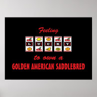 Lucky to Own Golden American Saddlebred Fun Design Poster