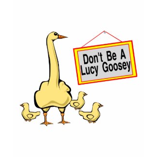 Lucy Goosey shirt