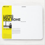 Ludwig Mies Van Der Rohe Mouse Pad