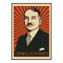 Ludwig von Mises Poster 2009 posters by Libertymaniacs Ludwig von Mises Poster 2009 posters