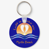 Luffers Sunset_Luff is in the air Myrtle Beach keychains