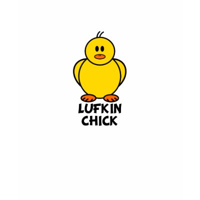 Lufkin Texas Chick T-shirt by chicktshirts8