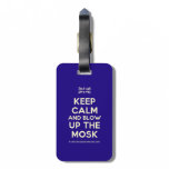 [UK Flag] keep calm and blow up the mosk  Luggage Tags