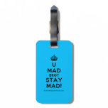 [Crown] u mad bro? stay mad!  Luggage Tags