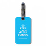 [Crown] keep calm and hate school  Luggage Tags