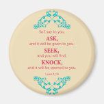 Luke 11:9 magnet