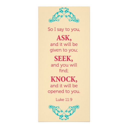 Luke 11:9 "So I say to you, ask.." Full Color Rack Card