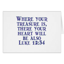 Luke 12:34 cards