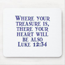 luke 12:34 mousepads