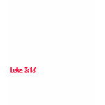 Luke 3:16 t-shirts