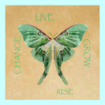 Luna Moth Print Live, Grow, Change, Rise posters