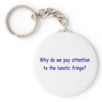 Lunatic fringe key chains