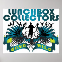 Lunchbox Collectors Gone Wild Posters