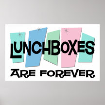 Lunchboxes Are Forever Posters