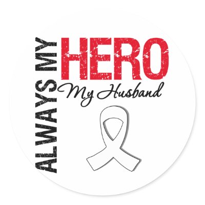 Lung & Bone Cancer - Always My Hero My Husband sticker