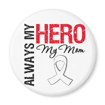 Lung & Bone Cancer - Always My Hero My Mom magnets by cancerapparel Lung & Bone Cancer - Always My Hero My Mom magnets
