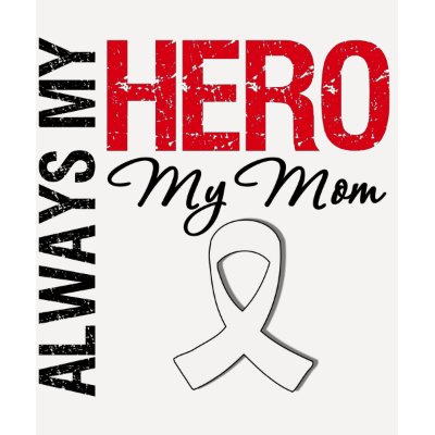 Lung & Bone Cancer - Always My Hero My Mom t shirts