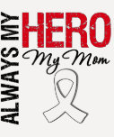 Lung & Bone Cancer - Always My Hero My Mom T-shirts
