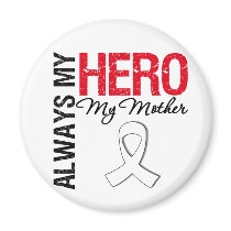 Lung & Bone Cancer - Always My Hero My Mother magnets by cancerapparel Lung & Bone Cancer - Always My Hero My Mother magnets
