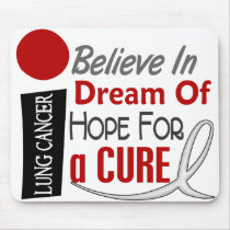 Lung Cancer BELIEVE DREAM HOPE mousepads by awarenessgifts Lung Cancer BELIEVE DREAM HOPE mousepads