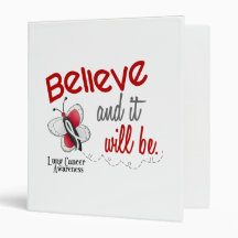 Lung Cancer Butterfly 2 Believe And It Will Be Binder