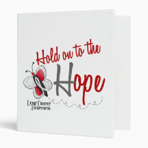 Lung Cancer Butterfly 2 Hold On To The Hope 3 Ring Binder