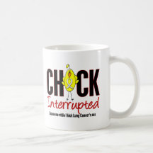 Lung Cancer Chick Interrupted Mug