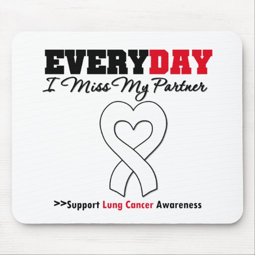 Lung Cancer Every Day I Miss My Partner Mouse Mats