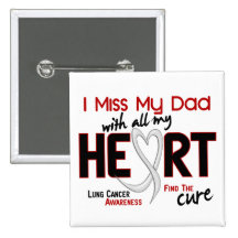 Lung Cancer I Miss My Dad Pins