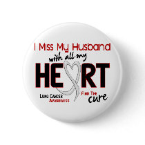 Lung Cancer I Miss My Husband Pinback Buttons