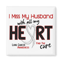 Lung Cancer I Miss My Husband magnets by awarenessgifts Lung Cancer I Miss My Husband magnets