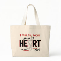 Lung Cancer I Miss My Mom Tote Bag