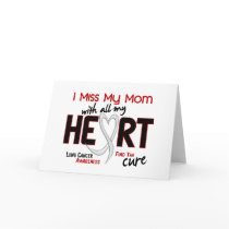 Lung Cancer I Miss My Mom cards by awarenessgifts Lung Cancer I Miss My Mom cards