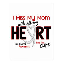Lung Cancer I Miss My Mom Postcard