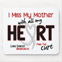 Lung Cancer I Miss My Mother mousepads by awarenessgifts Lung Cancer I Miss My Mother mousepads