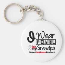 Lung Cancer I Wear Pearl Ribbon For My Grandpa Key Chains