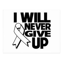 Lung Cancer I Will Never Give Up Postcard