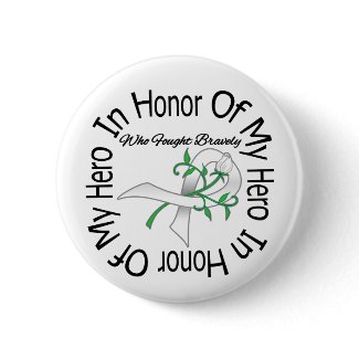 Lung Cancer In Honor Of My Hero Who Fought Bravely button