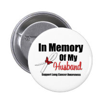 Lung Cancer In Memory of My Husband Button