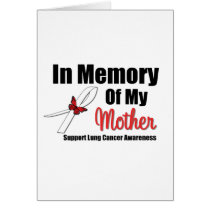 Lung Cancer In Memory of My Mother cards by shopforawareness Lung Cancer In Memory of My Mother cards