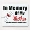 Lung Cancer In Memory of My Mother mousepads by shopforawareness Lung Cancer In Memory of My Mother mousepads