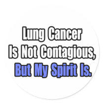 Lung Cancer Is Not Contagious.. stickers by Lung_Cancer_Shirts Lung Cancer Is Not Contagious.. stickers