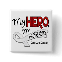 Lung Cancer MY HERO MY HUSBAND 42 Button