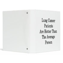 Lung Cancer Patients Are Hotter Than The Average P 3 Ring Binders