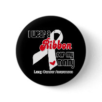 Lung Cancer Ribbon (Mommy) Pinback Button