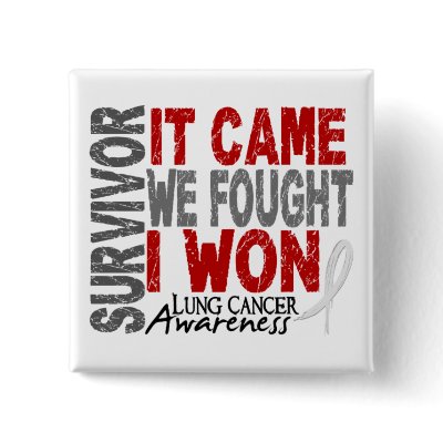 Lung Cancer Survivor It Came We Fought I Won Pin